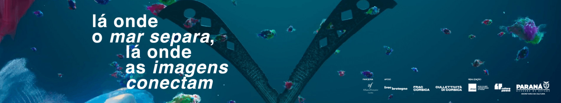 Lá onde o mar separa, lá onde as imagens conectam