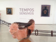 Exposição "Tempos Sensíveis"