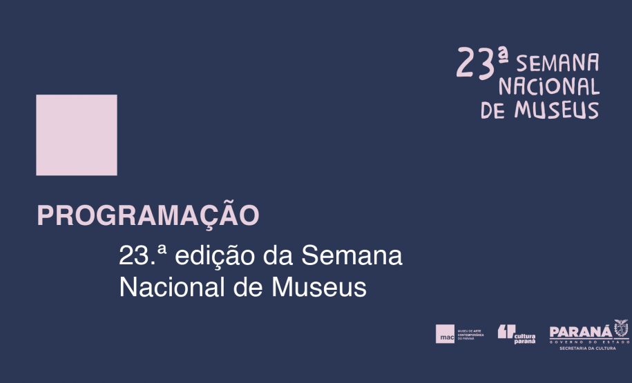 MAC Paraná divulga programação especial da Semana Nacional de Museus 2025
